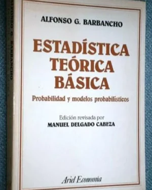 Estadística Teórica Básica- Probabilidad y modelos probabilísticos