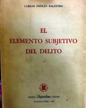 El elemento subjetivo del delito