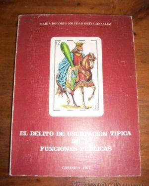 El delito de usurpación típica de funciones públicas