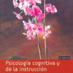 PSICOLOGÍA COGNITIVA Y DE LA INSTRUCCIÓN (4ª ED.)