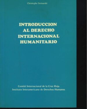 INTRODUCCIÓN AL DERECHO INTERNACIONAL HUMANITARIO