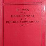 El sida en el Derecho Penal de la República Dominicana