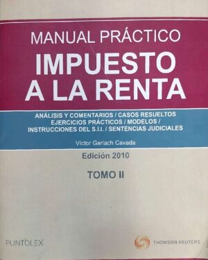 Manual Práctico . IMPUESTO A LA RENTA. Tomo II
