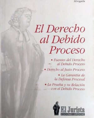 El Derecho al Debido Proceso
