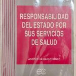 RESPONSABILIDAD DEL ESTADO POR SUS SERVICIOS DE SALUD