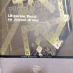 Litigación Penal en Juicios Orales