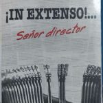 ¡ IN EXTENSO! SEÑOR DIRECTOR