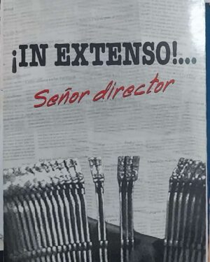 ¡ IN EXTENSO! SEÑOR DIRECTOR