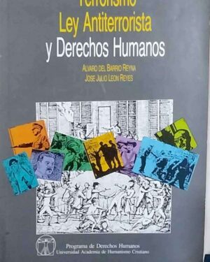 Terrorismo Ley Antiterrorista y Derechos Humanos