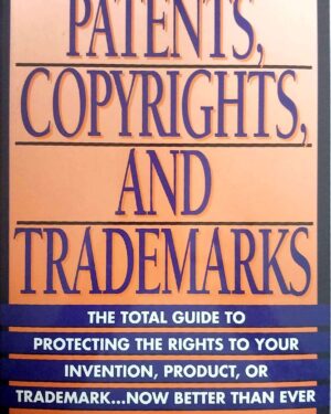 Patents Copyrights and Trademarks