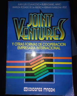 Joint Ventures Y Otras Formas De Cooperación Empresaria