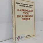 La Armonización Fiscal En La Unión Europea