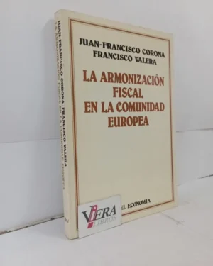 La Armonización Fiscal En La Unión Europea