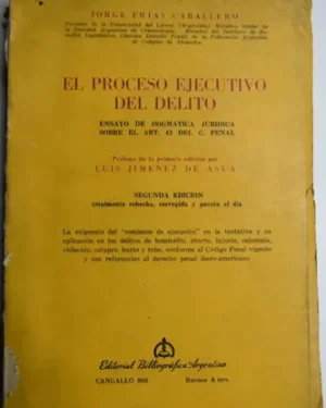 El Proceso Ejecutivo Del Delito: Ensayo De Dogmática Jurídica sobre el art 42 del código penal