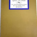 Las Transformaciones De Los Derechos Humanos