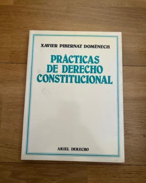 Prácticas de Derecho Constitucional