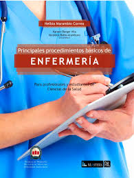 Procedimientos básicos de enfermería para profesionales y estudiantes de Ciencias de la Salud
