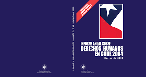 Informe Anual sobre Derechos Humanos en Chile 2004