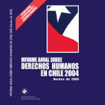 Informe Anual sobre Derechos Humanos en Chile 2004