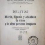 Delitos de Aborto, Bigamia y Abandono de Niños y de otras Personas Incapaces