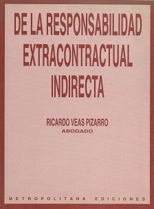 De la Responsabilidad Extracontractual Indirecta
