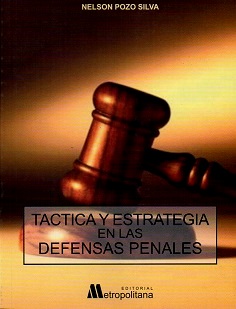 Táctica y Estrategia en las Defensas Penales