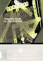 Litigación penal en juicios orales