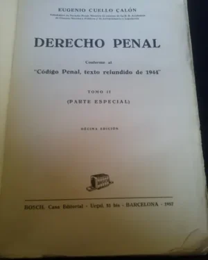DERECHO PENAL. Conforma al "Código Penal, texto refundido de 1944" - 2 Tomos