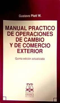 MANUAL PRACTICO DE OPERACIONES DE CAMBIO Y DE COMERCIO EXTERIOR