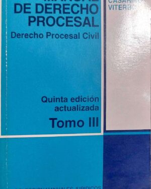 MANUAL DE DERECHO PROCESAL - Derecho Procesal Civil - Tomo III