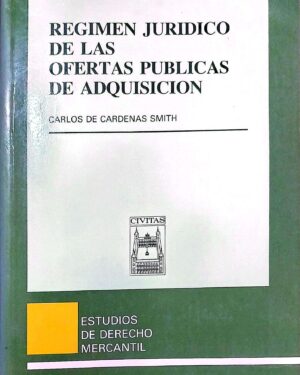 Régimen Jurídico de las Ofertas Publicas de Adquisición