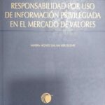 Responsabilidad por uso de información privilegiada en el mercado de valores