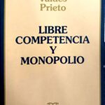 LIBRE COMPETENCIA Y MONOPOLIO