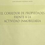 El Corredor de Propiedades Frente a la Actividad Inmobiliaria