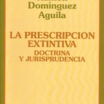 La Prescripción Extintiva Doctrina y Jurisprudencia