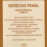 Derecho Penal. Tomo III, Parte Especial 4ta Edición