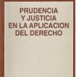 Detalles de: Prudencia y justicia en la aplicación del derecho