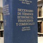 DICCIONARIO DE TÉRMINOS ECONÓMICOS FINANCIEROS Y COMERCIALES