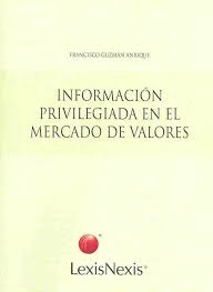 Información privilegiada en el mercado de valores.