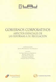 Gobiernos corporativos: aspectos esenciales de las reformas a su regulación.