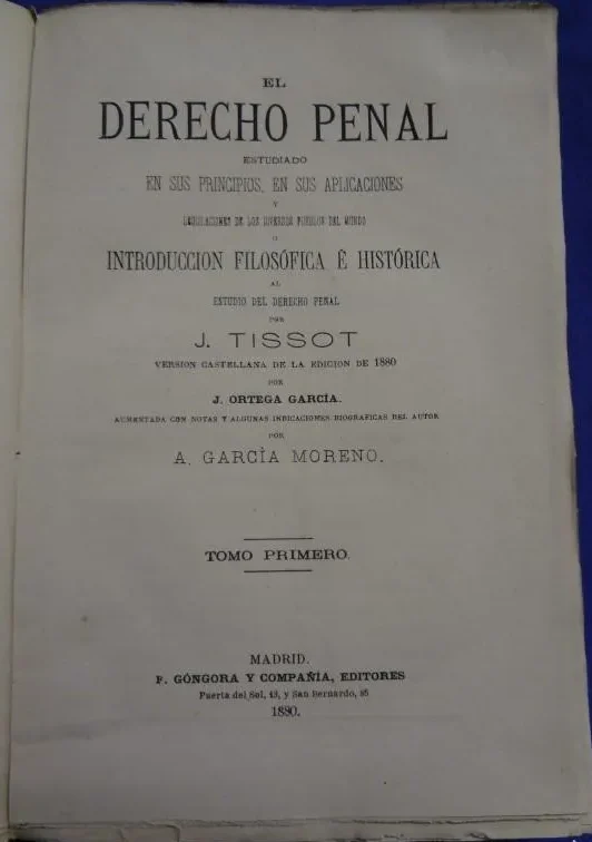EL DERECHO PENAL ESTUDIADO EN SUS PRINCIPIOS. 3 TOMOS