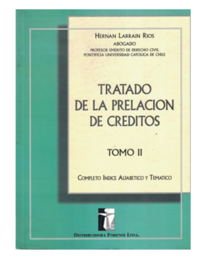 Tratado de la Prelacion de Créditos - 2 Tomos