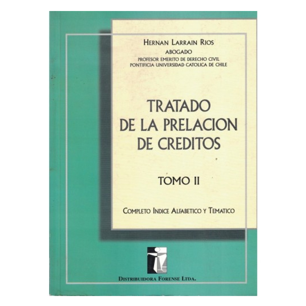 Tratado de la Prelacion de Créditos - 2 Tomos