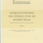 SESQUICENTENARIO DEL CÓDIGO CIVIL DE ANDRÉS BELLO - 2Tomo