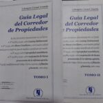 GUÍA LEGAL DEL CORREDOR DE PROPIEDADES - 2 Tomos
