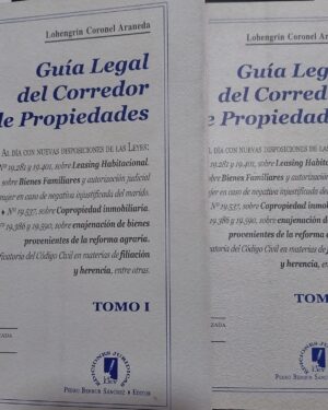 GUÍA LEGAL DEL CORREDOR DE PROPIEDADES - 2 Tomos