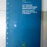 La Fusión de Sociedades Mercantiles