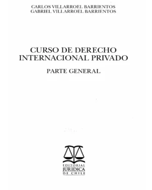 Curso de Derecho Internacional Privado. Parte General