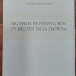 Modelos de Prevención de Delitos en la Empresa