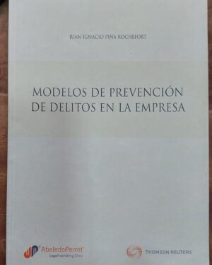 Modelos de Prevención de Delitos en la Empresa